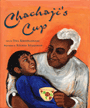 Chachaji's Cup.  Illustrated by Soumya Sitaraman